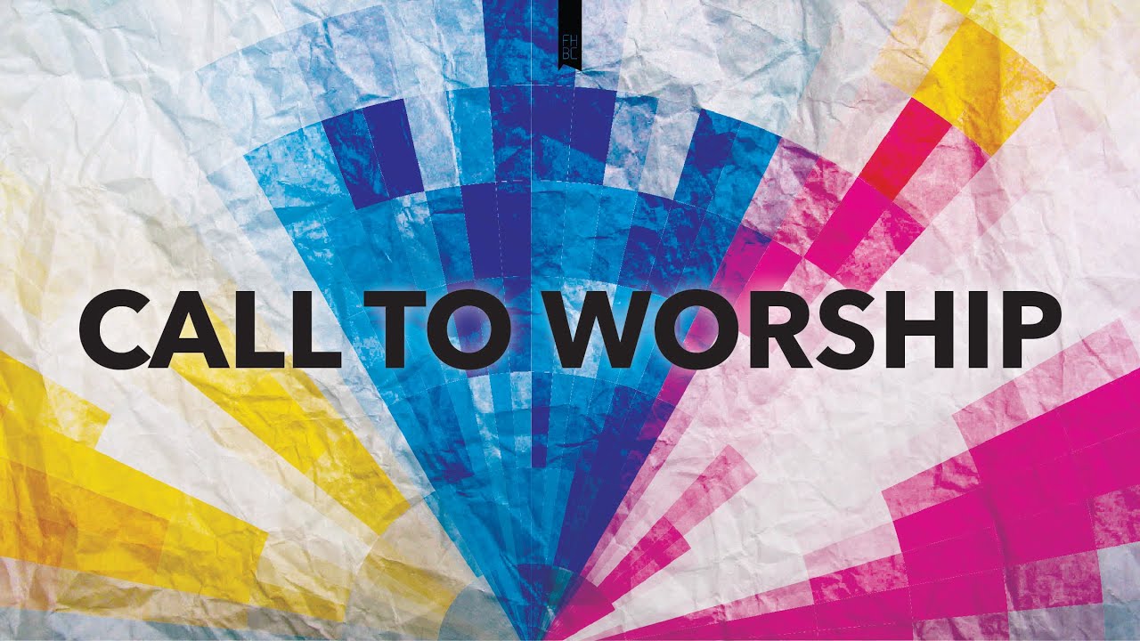 Call to Worship July 5, 2020 YouTube