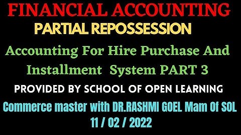 Full Question Of Partial Repossession in Hire Purchase AndHireVendorsAccount|B.com 1 Semester |SOL