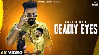 Deadly Eyes (Official Video) Love Dina | Ishtar Punjabi