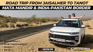Jaisalmer To India Pakistan Border Road Trip | How To Make Jaisalmer Border Pass | Tanot Mata Mandir