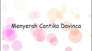 Menyerah Cantika Davinca | Lyrics Video