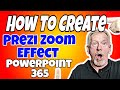 How To Create a Prezi Zoom Effect In PowerPoint 365 - Slide Zoom Tutorial