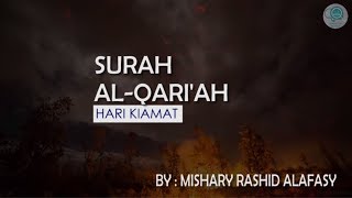 Surah Al-Qari'ah dan Terjemahannya - Mishary Rashid Alafasy