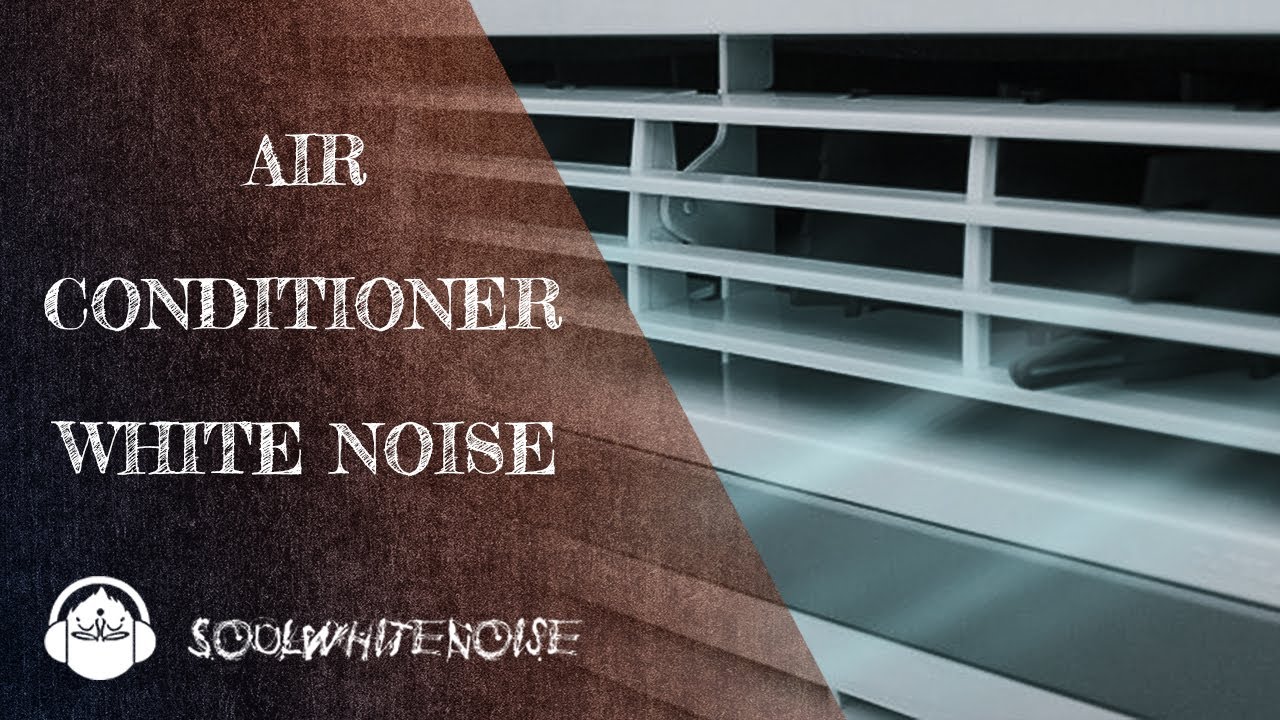 Air Conditioner Sound Effect For A Deep Relaxation And A Restful Sleep