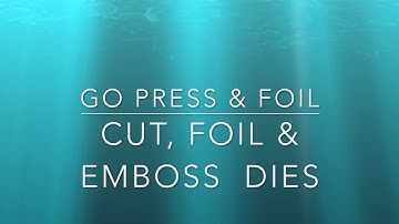 Go Press & Foil - Cut, foil & emboss die - Couture Creations- Video with less music - see link below