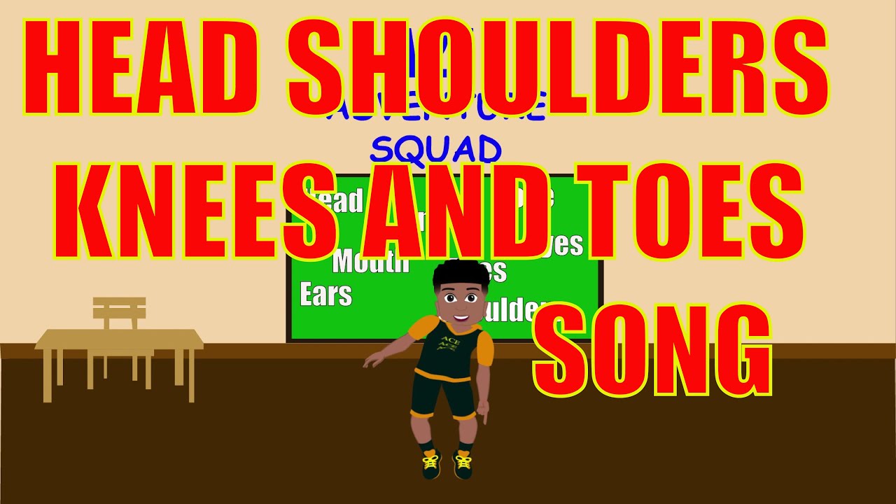 Head Shoulder Knees and Toes A2Z Adventure Squad Nursery rhyme