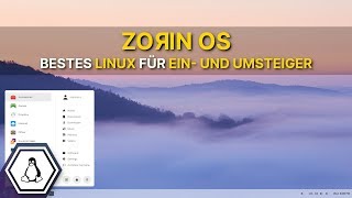Zorin OS - Bestes Linux für Ein- und Umsteiger | #Linux #ZorinOS
