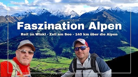 Alpen (8 Tage) - Hüttentour | Reit im Winkl - Zell am See | Film 2025 