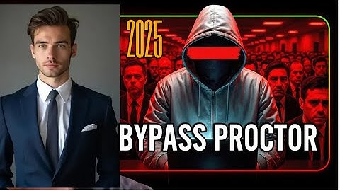 5 Ways to  Bypass Proctored Exams in 2025 ( ⚠️method still working)