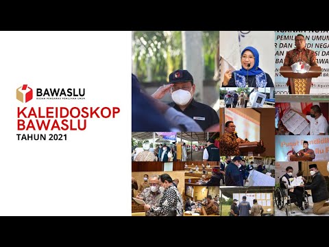 KALEIDOSKOP BAWASLU TAHUN 2021