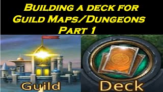 Deck Heroes: Building a Proper Guild Map Deck Part 1 | Good Heroes for Guild Maps