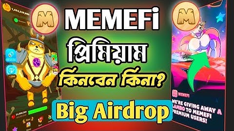 Memefi Premium Bonus । Memefi Listing Date । Memefi Airdrop Criteria । Memefi Airdrop Bangla