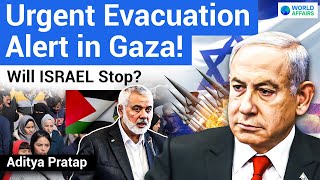 Gaza Crisis Intensifies: Israel Issues More Evacuation Orders in Gaza's Rafah | World Affairs