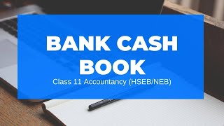 Bank Cash Book in Nepali || Grade 11 || Account(HSEB/NEB) screenshot 5