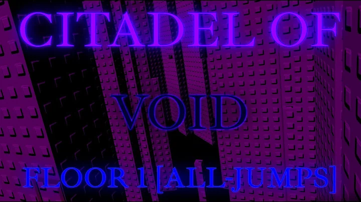 Citadel of Void (Floor 1) All Jumps  | Caleb's Soul Crushing Domain