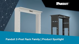 Panduit 2 - Post Rack Family | Product Spotlight
