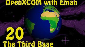 OpenXCOM with Eman 20: The Third Base