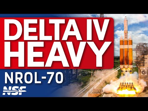The Final Delta IV Heavy: ULA Launches the NROL-70 Mission