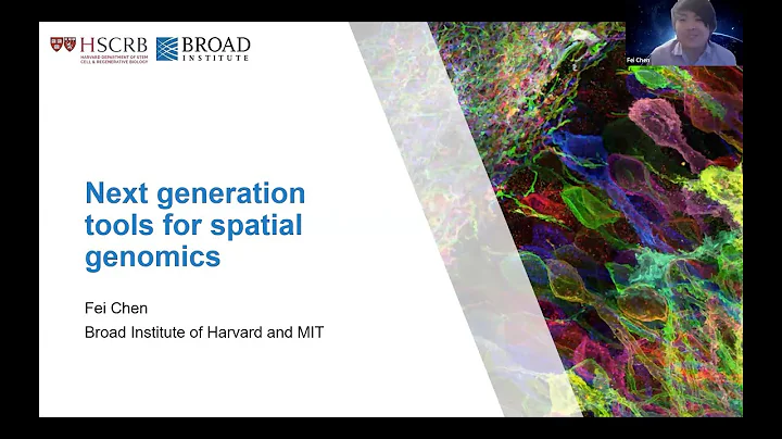 Next generation tools for spatial genomics - Fei C...