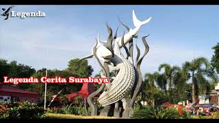 Legenda Cerita Surabaya #LegendaSuaraBurung