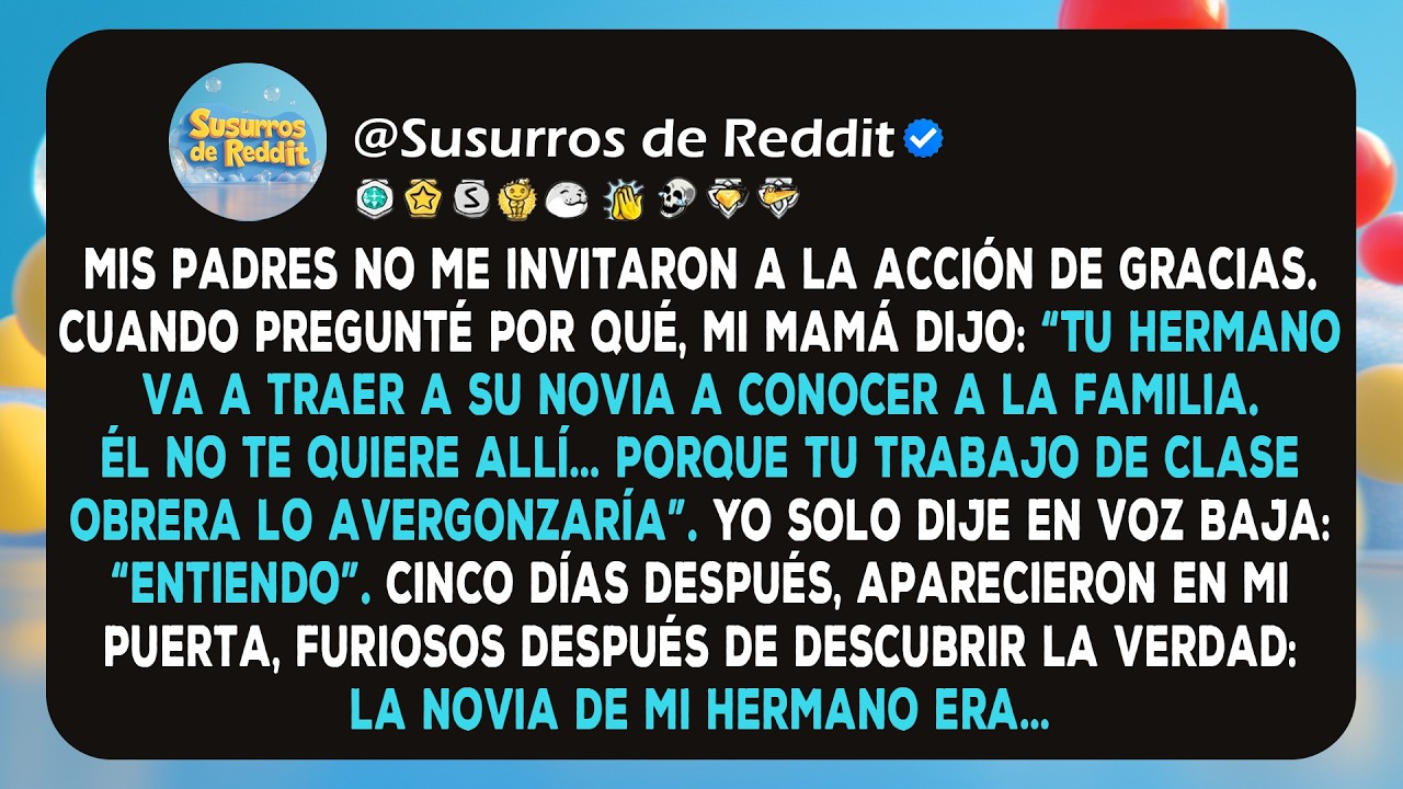 Mis padres no me invitaron a Acción de Gracias porque mi trabajo “avergonzaría” a mi hermano - hasta
