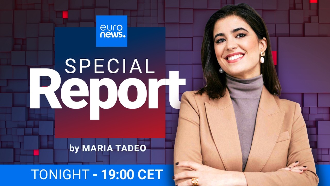 Watch Live: Euronews Special Report