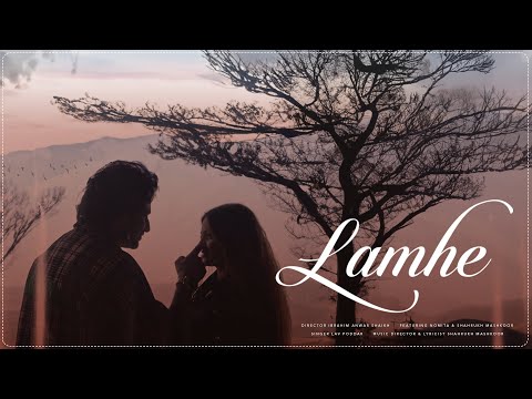 Lamhe - Official Music Video | Lav Poddar | Ft. Shahrukh Mashkoor & Nomita | Romantic Song 2024