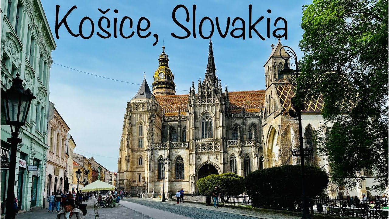 Košice, Slovakia - A European Gem