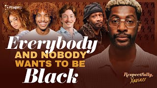 Everybody and Nobody Wants to Be Black | Respectfully, @XAVIAER  | PragerU
