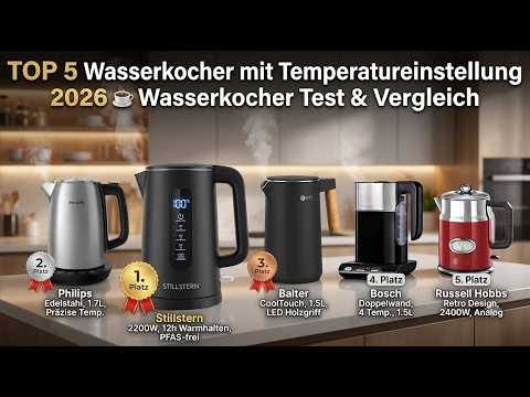 TOP 5 Wasserkocher mit Temperatureinstellung 2026 ☕ Teekocher Test & Vergleich