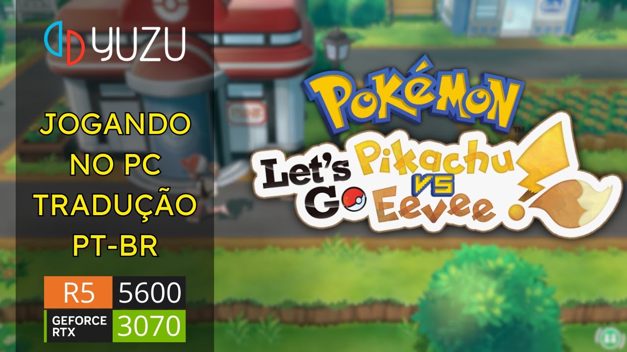 Pokémon Let's Go Pikachu/Eevee para PC em PT-BR  Instalação + Configuração  Atualizada (YUZU 2023) 