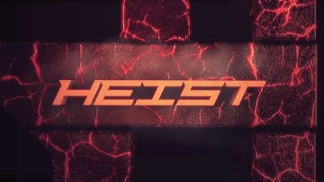 FaZe Heist Intro By monstyARTS