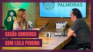 Thumbnail for Casão bate um papo especial com Leila Pereira