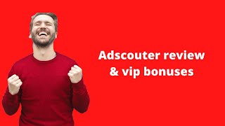Adscouters Review &amp; VIP Bonuses