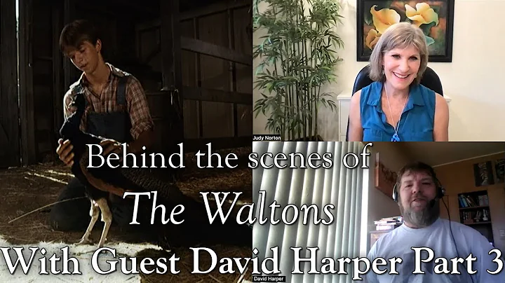 The Waltons - David Harper Part 3  - Behind the Sc...