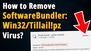 How to Get rid of SoftwareBundler:Win32/Tillail!pz Virus?