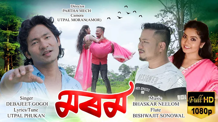 Morom 2020 #DEBAJEET GOGOI #Poll Poran & Nibedita ...