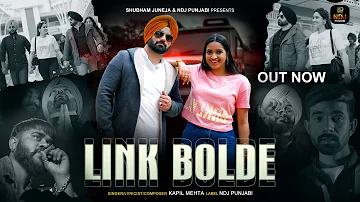 Kapil Mehta : LINK BOLDE | Prabhtej Khokhar | Damy Wahla | New Punjabi Songs 2022 | NDJ Punjabi