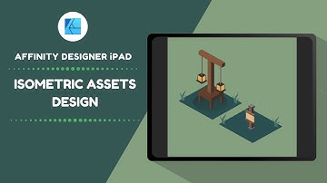Affinity Designer iPad - Isometric Assets Tutorial