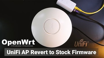 OpenWRT - UniFi AP Revert to Stock Firmware