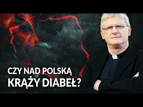Czy nad Polską krąży diabeł? MOCNA diagnoza Księdza Piotra Glasa || Rozmowa PCh24
