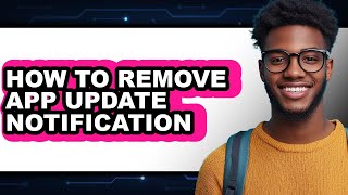 How to Remove App Update Notification (easy Method)