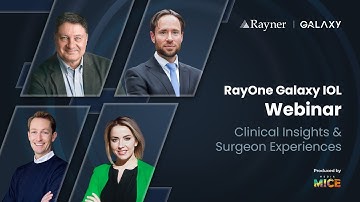Webinar | RayOne Galaxy Spiral IOL: New Clinical Results & Real-World Outcomes
