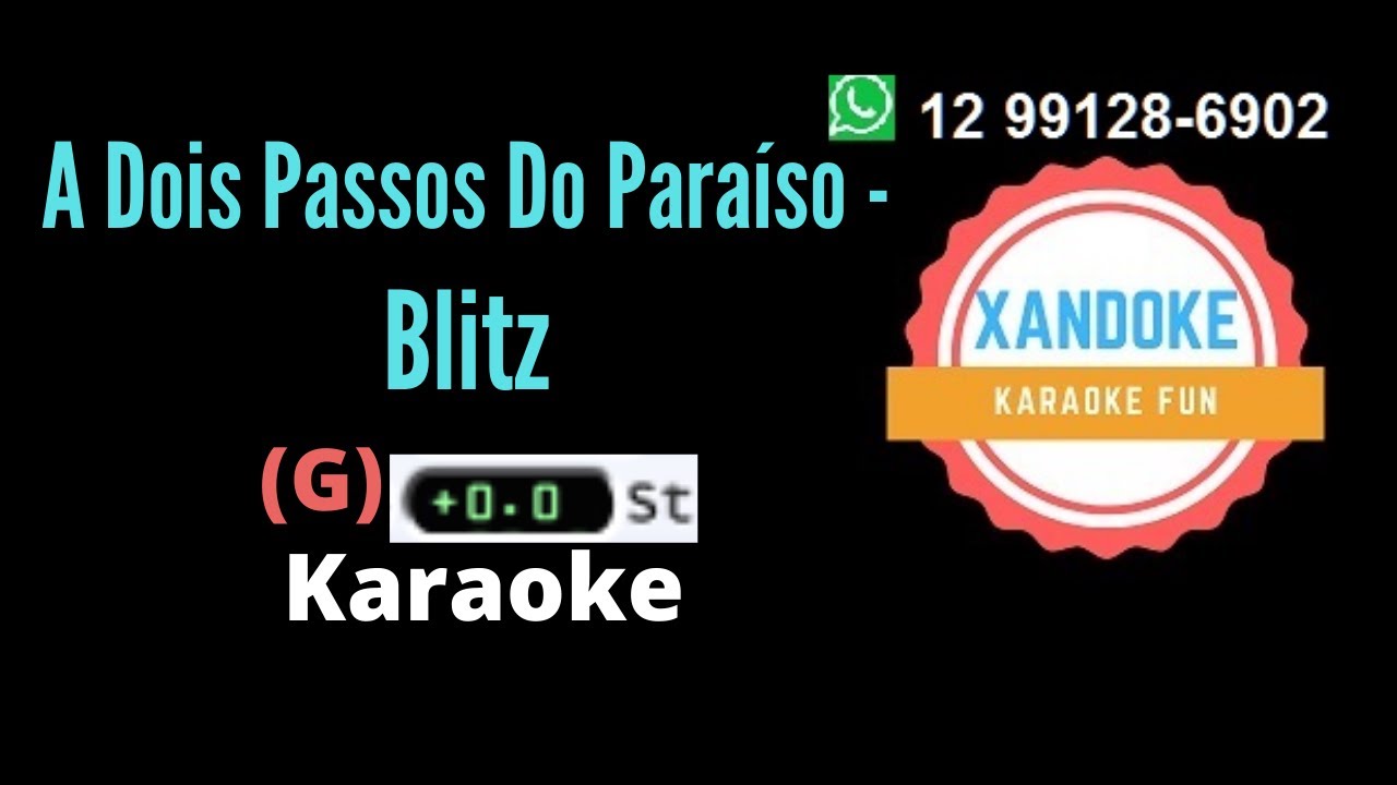 A Dois Passos Do Paraíso - Blitz I Karaoke (tom G) I Xandoke - YouTube