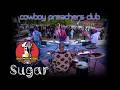 Cowboy Preachers Club // "Sugar" // Original Song Recorded Live with One Mic in One Take