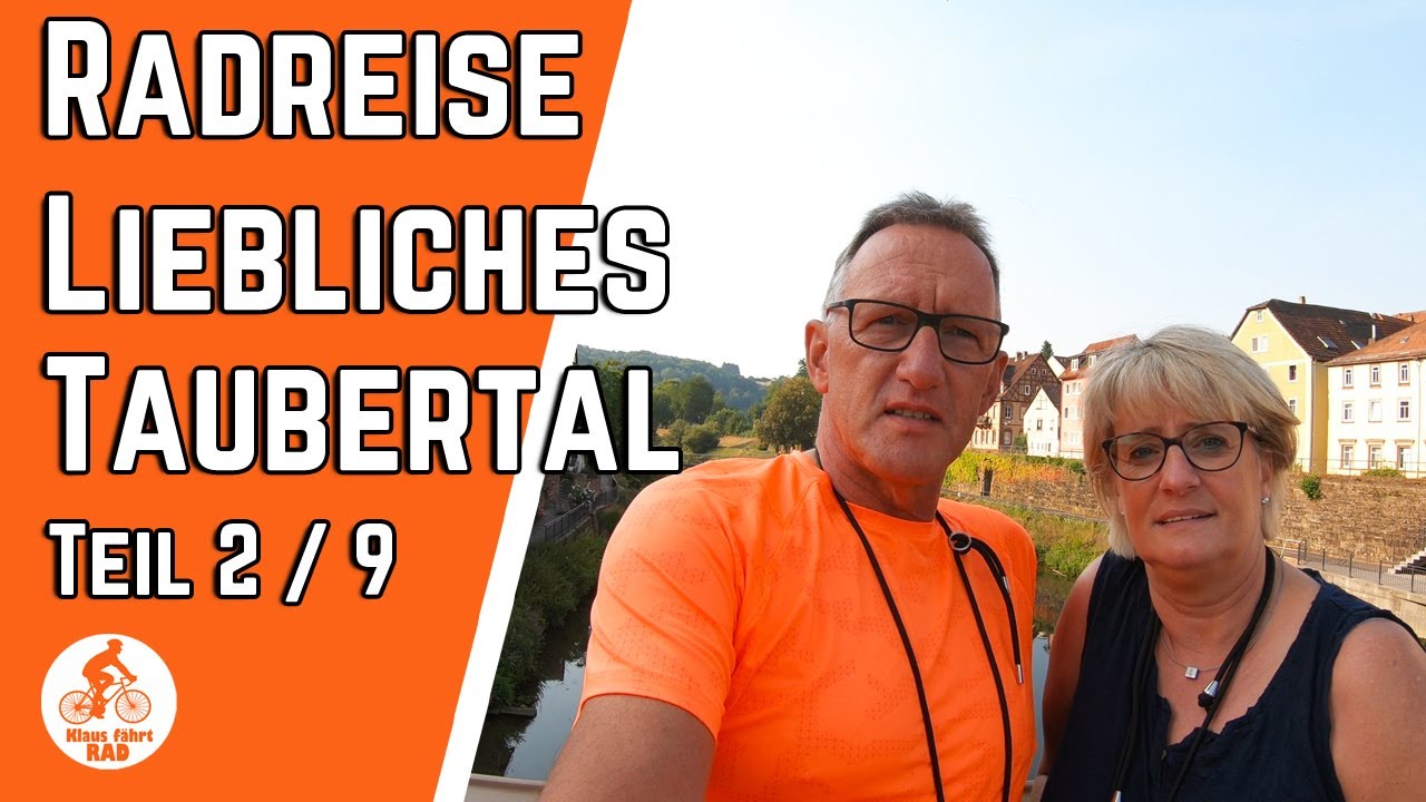 Liebliches Taubertal der Klassiker - Radreise auf dem Tauber-Altmühltal Radweg Teil 2/9