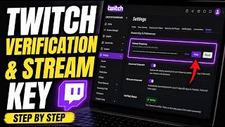 How to activate Twitch channel verification and stream key - Step By Step How to activate Twitch channel verification and stream key - Step By Step