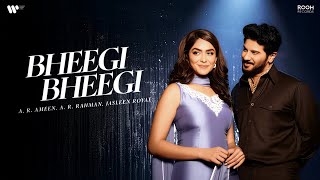 Bheegi Bheegi song A.R. Ameen, A.R. Rahman, Jasleen, Dulquer, Mrunal & Irshad Kamil 