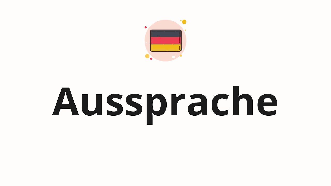 Keiner Wollte Es Laut Aussprache Doch How to pronounce Aussprache - YouTube
