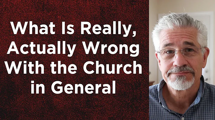 What Is Really, Actually Wrong With the Church in General | Little Lessons With David Servant